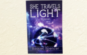 She Travels Light by Raquel Spencer